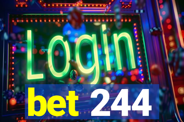 bet 244